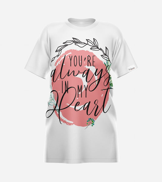 Mom T-Shirt "You're Always in My Heart"